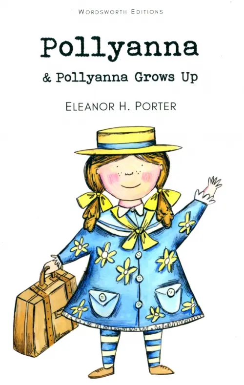 Pollyanna & Pollyanna Grows Up