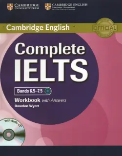 Complete IELTS Bands 6.5-7.5. Workbook with Answers