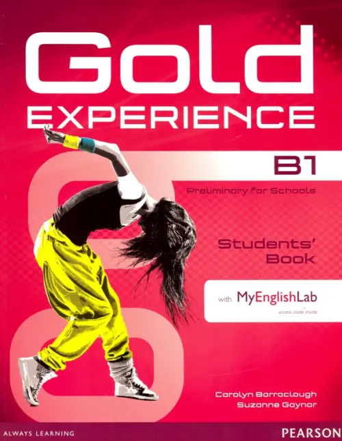Gold Experience B1. Students Book with MyEnglishLab access code + DVD (+ DVD)