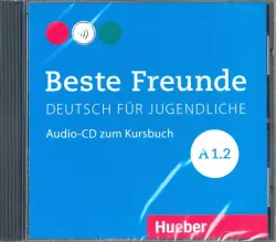 Beste Freunde. Deutsch fur Jugensliche. A1/2, CD