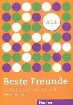 Beste Freunde A1.1: Deutsch für Jugendliche.Deutsch als Fremdsprache. Lehrerhandbuch