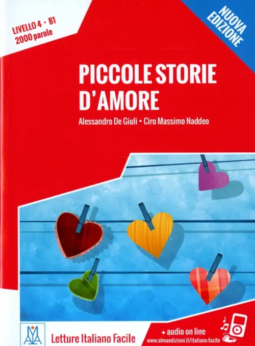 Piccole storie damore - Nuova edizione - Naddeo Ciro Massimo, de Giuli Alessandro