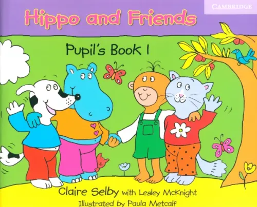 Hippo and Friends 1. Pupils Book - Selby Claire, McKnight Lesley
