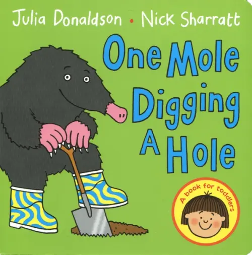 One Mole Digging A Hole. Board book