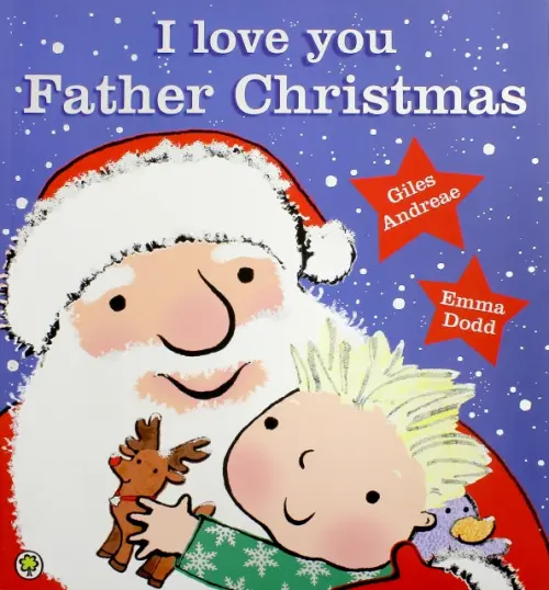 I Love You, Father Christmas! - Andreae Giles