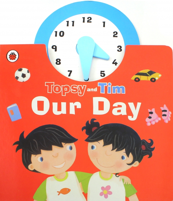 Topsy and Tim: Our Day Clock Book. Board book, 1621.00 руб