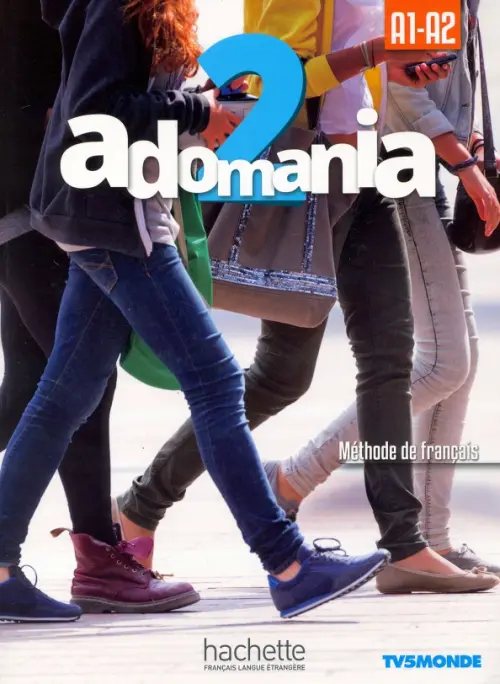 Adomania 2. Livre de lélève. A1.2/A2.1 (+ DVD)