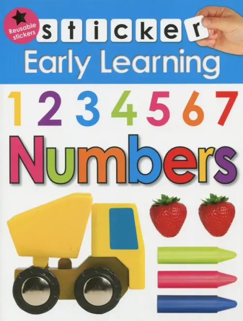 Sticker Early Learning. Numbers - Jennings Emma, Newton Robyn, Ward Kate