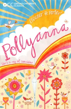 Oxford Children's Classics: Pollyanna