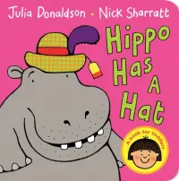 Hippo Has A Hat. Board book