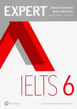 Expert IELTS Band 6. Student's Resource Book without Key