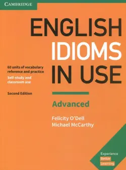 English Idioms in Use. Advanced. Book with Answers. Vocabulary Reference and Practice