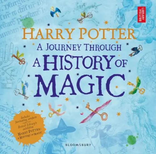 Harry Potter. A journey through a history of magic - 