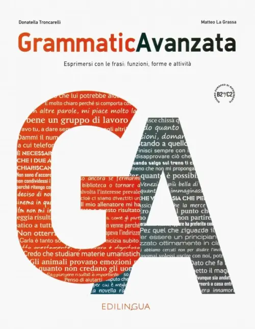 GrammaticAvanzata: Libro B2+/C2 - Troncarelli Donatella, La Grassa Matteo