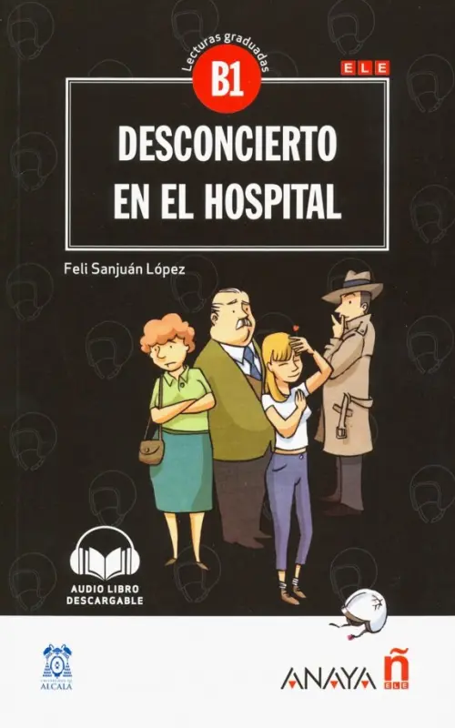 Desconcierto en el hospital - Nivel Medio - Sanjuan Lopez Feli