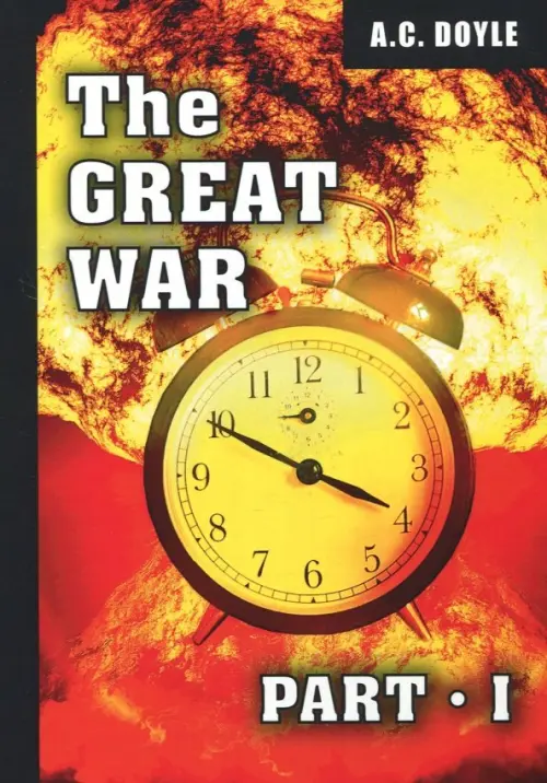 The Great War. Volume 1: Part 1, Part 2