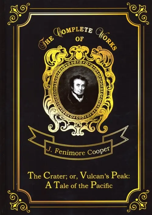 The Crater; or, Vulcan’s Peak: A Tale of the Pacific. Volume 22