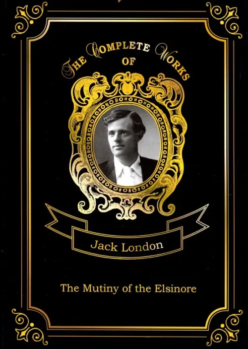 The Mutiny of the Elsinore. Volume 7