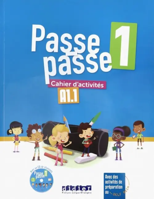 Passe-passe 1. Cahier dactivites A1.1 +CD (+ Audio CD)