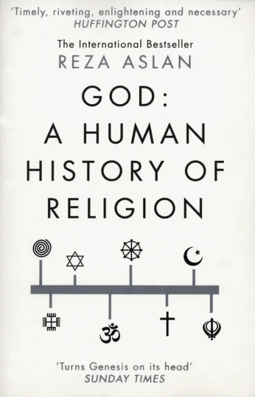 God. A Human History - Aslan Reza