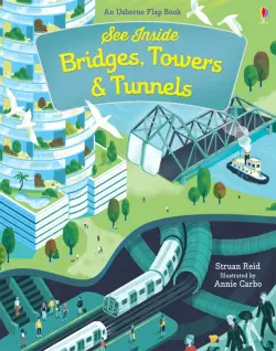 Bridges, Towers and Tunnels