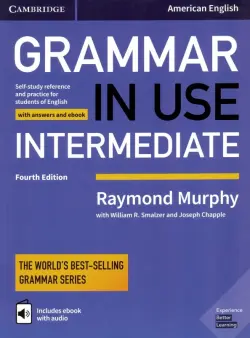 Grammar in Use Intermediate. Self-study reference and practice for Students of American English with answers and eBook