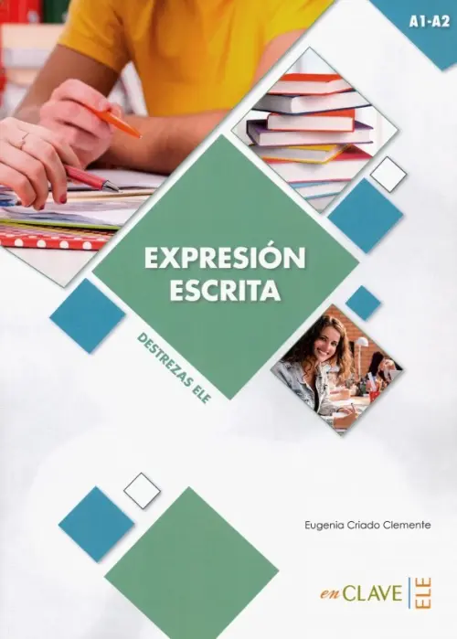 Expresion Escrita. A1-A2 - Ayala Gonzalez Marcelo, Criado Clemente Eugenia