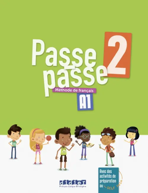 Passe-Passe 2. A1.2. Livre élève