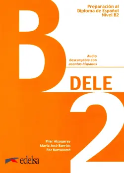 Preparacion DELE B2. Libro (+ codigo) audio online