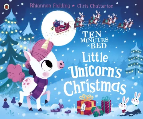 Ten Minutes to Bed. Little Unicorns Christmas - Fielding Rhiannon