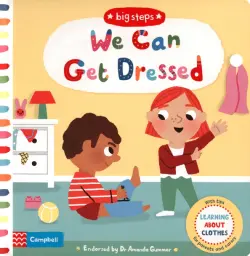 We Can Get Dressed: Putting on My Clothes