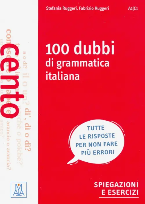 100 dubbi di grammatica italiana - Ruggeri Fabrizio, Ruggeri Stefania