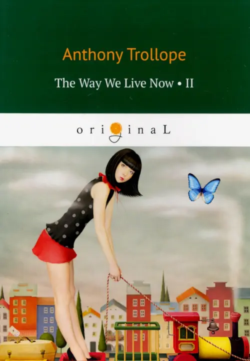 The Way We Live Now. Part 2