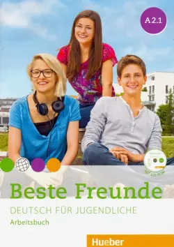 Beste Freunde A2.1: Deutsch für Jugendliche. Deutsch als Fremdsprache. Arbeitsbuch