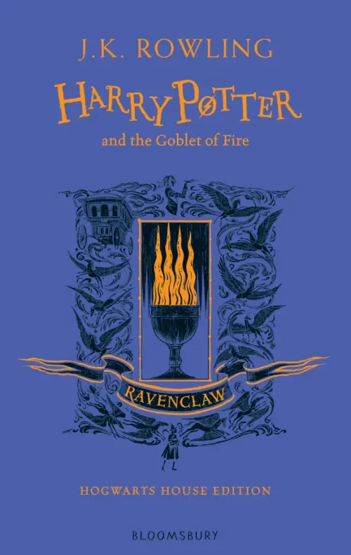 Harry Potter and the Goblet of Fire. Ravenclaw Edition - Роулинг Джоан Кэтлин