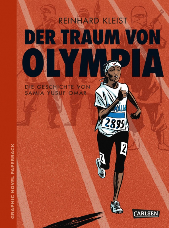 Der Traum von Olympia. Die Geschichte von Samia Yusuf Omar