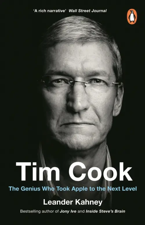 Tim Cook. The Genius Who Took Apple to the Next Level