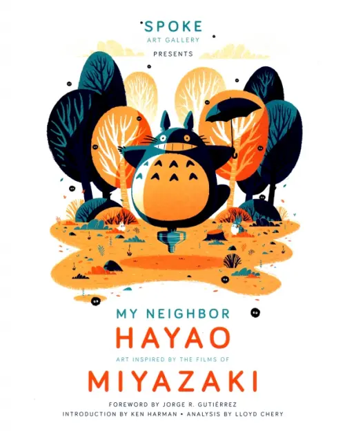 My Neighbor Hayao. Art Inspired by the Films of Miyazaki - 