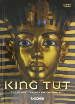 King Tut. The Journey through the Underworld. 40th Anniversary Edition