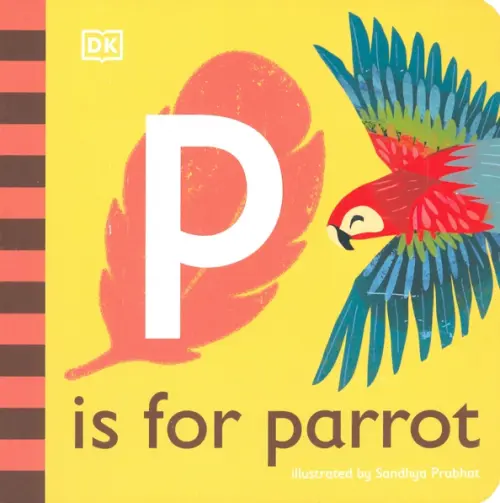 P is for Parrot. Board Book, 663.00 руб