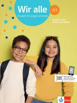 Wir alle A1. Deutsch fur junge Lernende. Kursbuch mit Audios/Videos