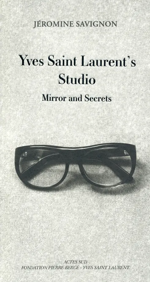 Yves Saint Laurents Studio. Mirrors and Secrets