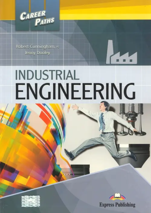 Career Paths. Industrial Engineering. Student's Book With Digibook Application
