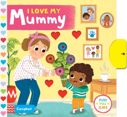 I Love My Mummy. Board book, 601.00 руб