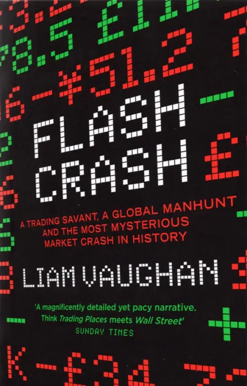 Flash Crash: The Most Mysterious Market Crash in History, 855.00 руб