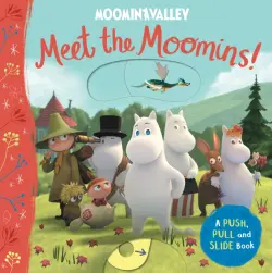 Meet the Moomins! A Push, Pull and Slide board book