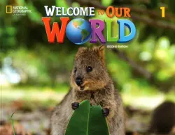 Welcome to Our World 1. Student's Book with Online Practice and Student’s eBook