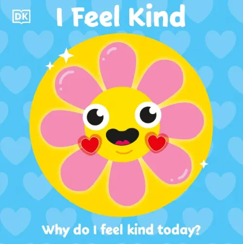 I Feel Kind. Why do I feel kind today?, 554.00 руб