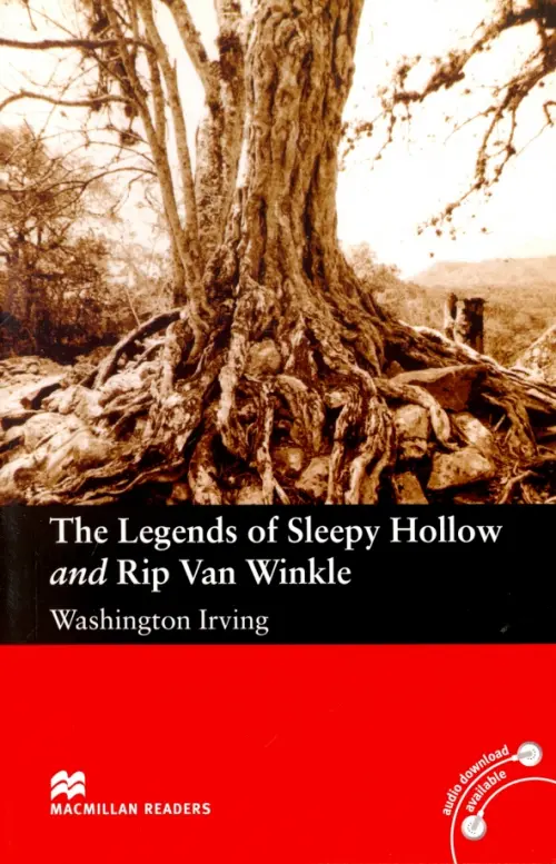 The Legends of Sleepy Hollow and Rip Van Winkle Reader - Ирвинг Вашингтон