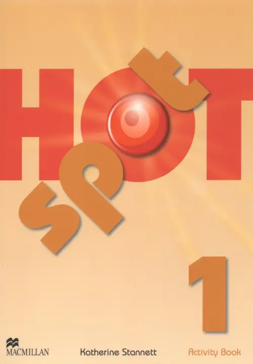 Hot Spot 1. Activity Book - Stannett Katherine
